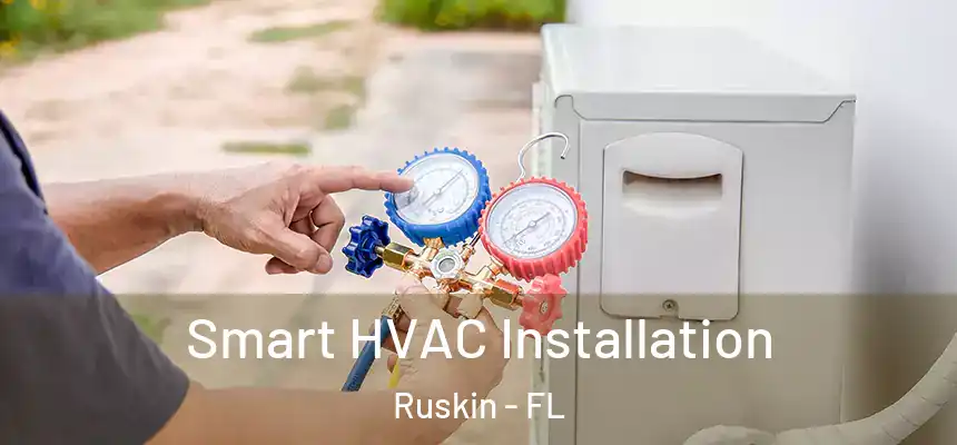 Smart HVAC Installation Ruskin - FL